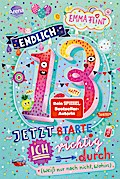 Endlich 13 – Jetzt starte ich richtig durch (weiß nur no...