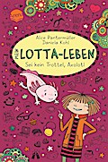 Mein Lotta-Leben Bd.21 - Sei kein Trottel, Axolotl