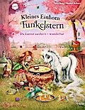 Kleines Einhorn Funkelstern 3: Du kannst zaubern - wunderbar
