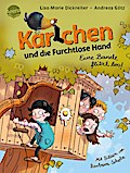 Karlchen und die Furchtlose Hand - Eine Bande flitzt los!