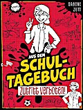 Aus dem Schultagebuch 1 - Zutritt verboten!