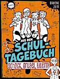 Aus dem Schultagebuch 4 - Schock, Grusel, Eltern!