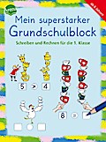 Mein superstarker Grundschulblock: Schreiben und Rechnen ...