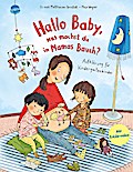 Hallo Baby, was machst du in Mamas Bauch? Aufklärung für...