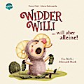Widder Willi will aber alleine! Ein (Nicht-)Mitmach-Buch