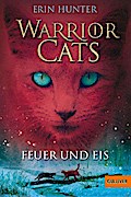 Warrior Cats 1/02: Feuer und Eis