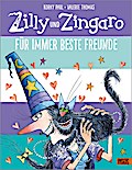 Zilly & Zingaro - Für immer beste Freunde