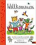 Willkommen - Ein Buch über Freundschaft