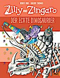 Zilly & Zingaro - Der echte Dinosaurier