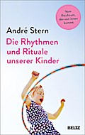 Die Rhythmen und Rituale unserer Kinder
