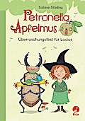 Petronella Apfelmus für Erstleser (1) - Überraschungsfest...