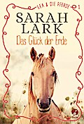 Lea und die Pferde - Das Glück der Erde