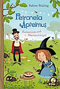 Petronella Apfelmus (08) - Zaubertricks und Maulwurfshügel