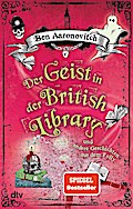 Der Geist in der British Library u.a. Geschichten aus dem F