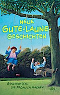 Neue Gute-Laune-Geschichten