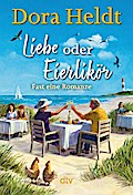 Liebe oder Eierlikör – Fast eine Romanze