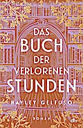 Das Buch der verlorenen Stunden