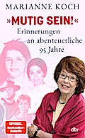 »Mutig sein!« – Erinnerungen an abenteuerliche 95 Jahre
