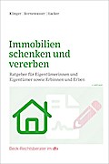 Immobilien schenken und vererben