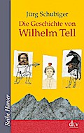 Die Geschichte von Wilhelm Tell