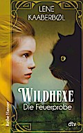Wildhexe 1 - Die Feuerprobe