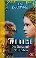 Wildhexe 2 - Die Botschaft des Falken