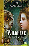 Wildhexe 4 - Blutsschwester