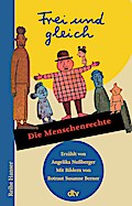 Frei und gleich – Die Menschenrechte