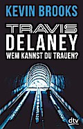 Travis Delaney - Wem kannst du trauen?
