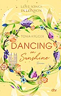 Love Songs in London – Dancing on Sunshine