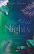 Broken Heart Summer – Deep Blue Nights