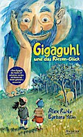 Gigaguhl und das Riesen-Glück