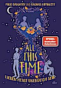 All This Time – Lieben heißt unendlich sein