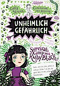 Unheimlich gefährlich – Survivalcamp mit Ruby Black
