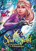 Lia Sturmgold – Unsichtbarer Elfenzauber