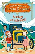 Detektivagentur Christie & Agatha – Sabotage am Automobil