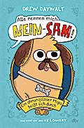 Alle nennen mich Nein-Sam – Ein ahnungsloser Mops beißt ...