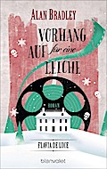 Flavia de Luce 4 - Vorhang auf für eine Leiche