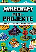 Minecraft - Mini-Projekte (über 20 exklusive Bauanleitungen)