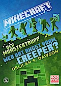 Minecraft - Der Monstertrupp:... Angst vorm Creeper? (Roman)