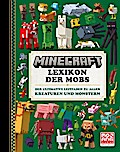 Minecraft Lexikon der Mobs. Der ultimative Leitfaden zu all
