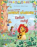 Monika Häuschen: Einfach mutig! (Bilderbuch)