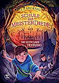 Schule der Meisterdiebe 4: Die schwarze Festung