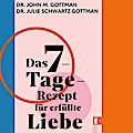 Das 7-Tage-Rezept für erfüllte Liebe