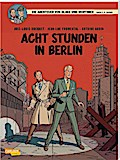 Blake und Mortimer 26: Acht Stunden in Berlin