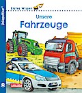 Unkaputtbar: Erstes Wissen: Unsere Fahrzeuge
