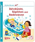 Unkaputtbar: Erstes Wissen: Zahnbürste, Töpfch...