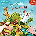 Auweiowei, wo ist mein Ei?