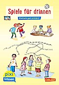 Pixi Wissen 65: VE 5: Spiele für drinnen