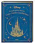 Disney: Das große goldene Buch der Gute-Nacht-Geschichten